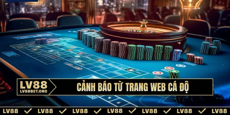 Cảnh báo từ trang web cá độ